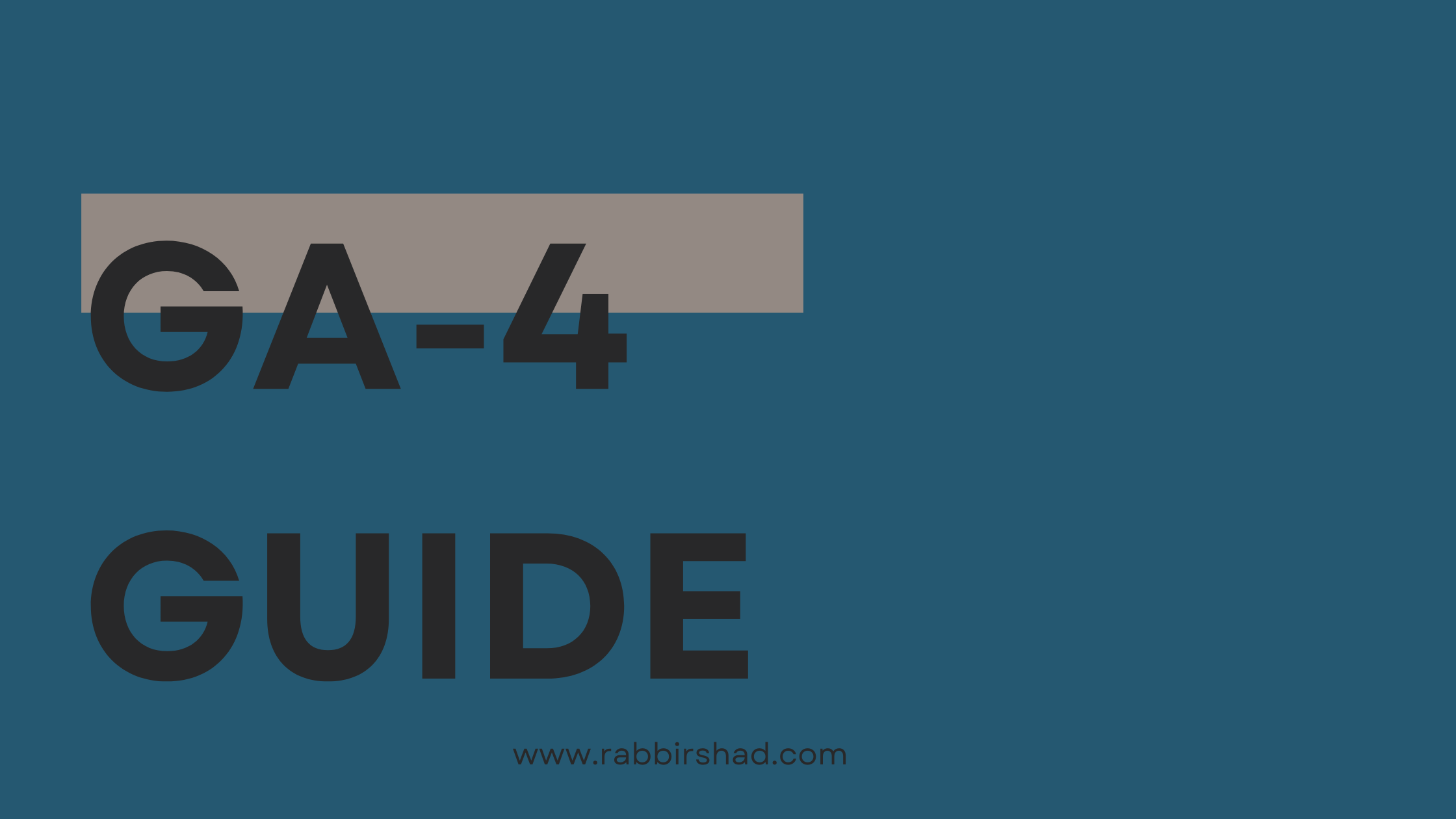 GA 4 Guide
